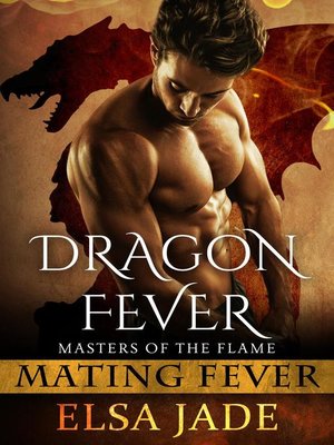 Dragon Fever: a Fated Mates Dragon Shifter Paranormal Romance: Mating Fever, #1 - ebook
